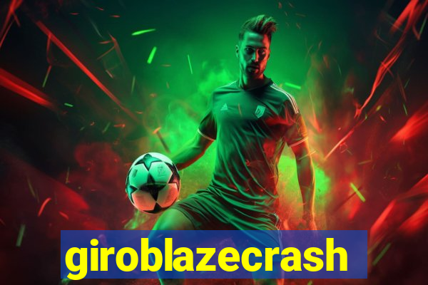 giroblazecrash
