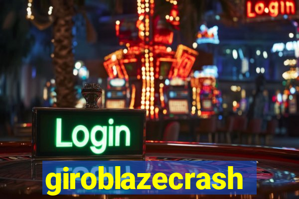 giroblazecrash