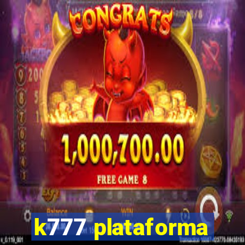 k777 plataforma