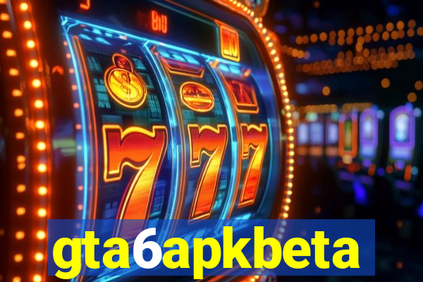 gta6apkbeta