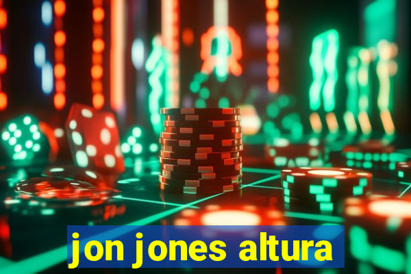 jon jones altura