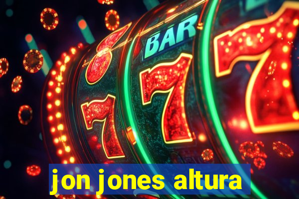 jon jones altura