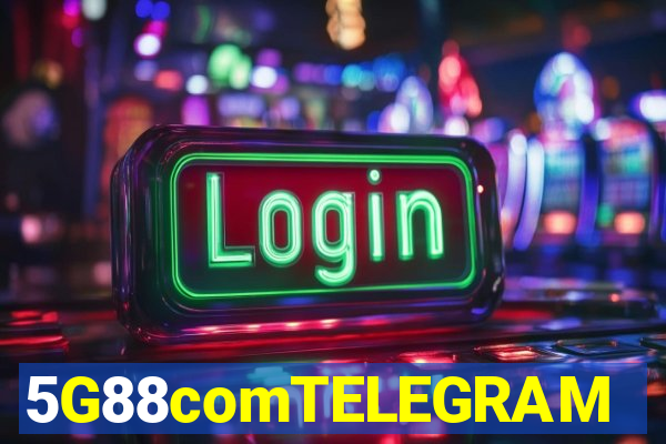 5G88comTELEGRAM