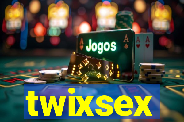 twixsex