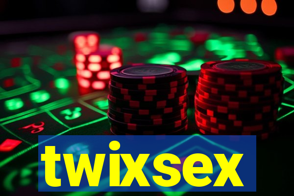 twixsex