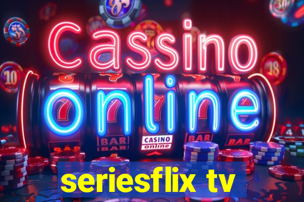 seriesflix tv
