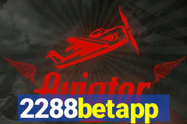 2288betapp