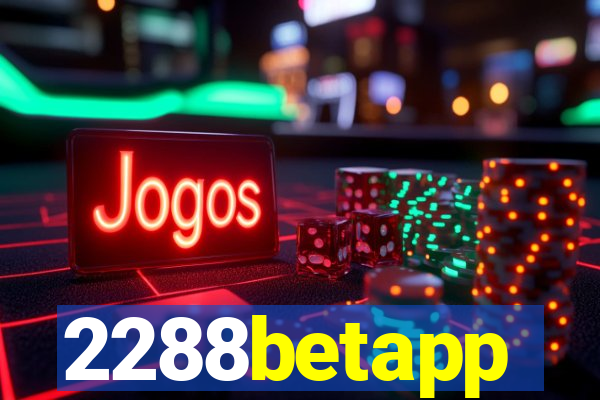 2288betapp