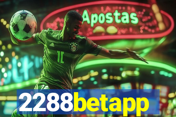 2288betapp