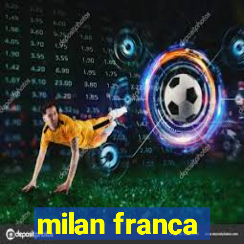 milan franca
