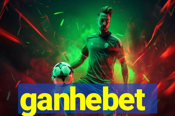 ganhebet