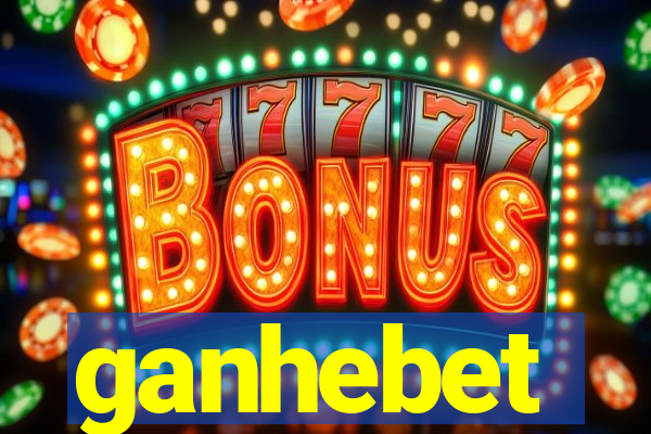 ganhebet