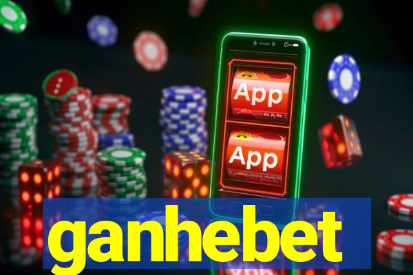 ganhebet