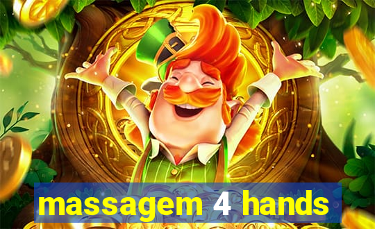 massagem 4 hands