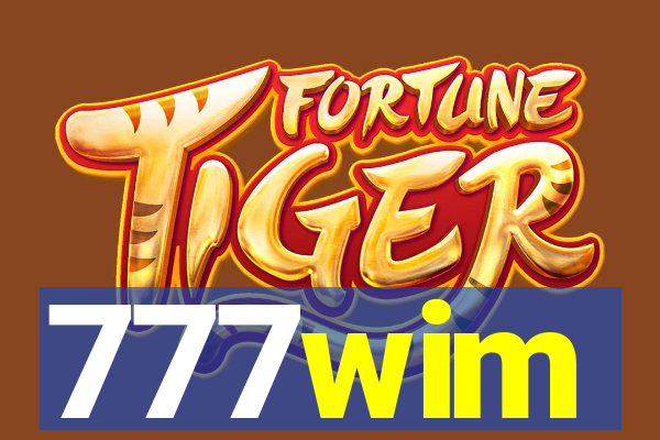 777wim