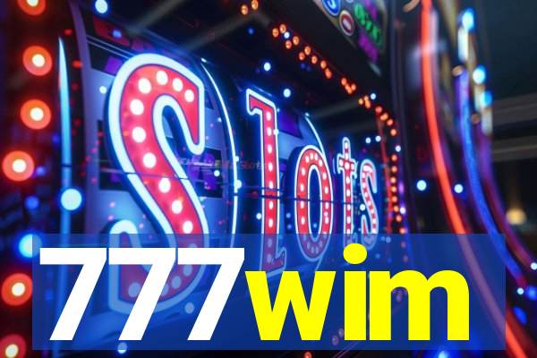 777wim