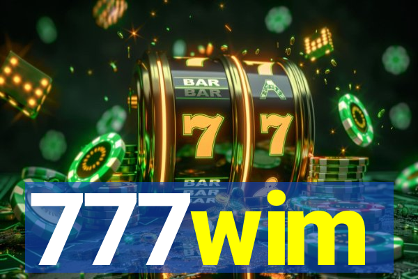 777wim