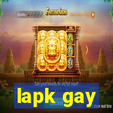 lapk gay