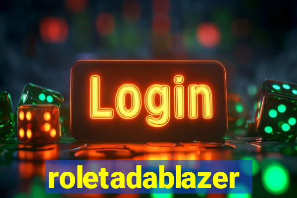 roletadablazer