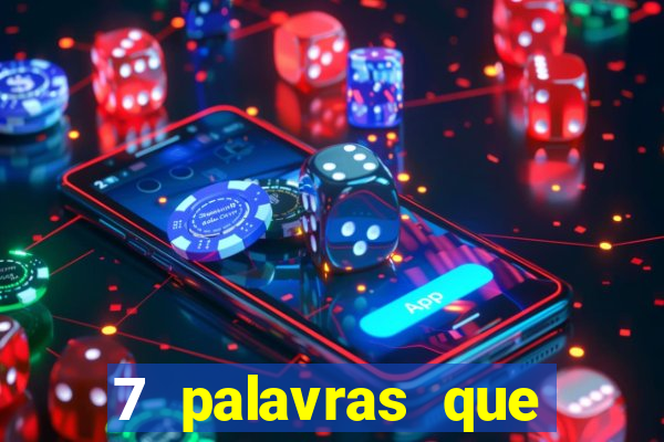 7 palavras que atraem coisas ruins