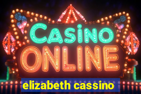 elizabeth cassino