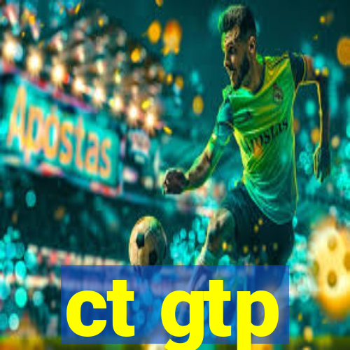 ct gtp