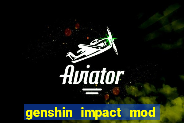 genshin impact mod menu 2024