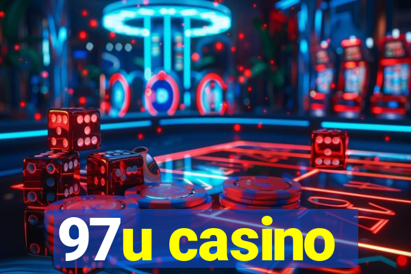 97u casino