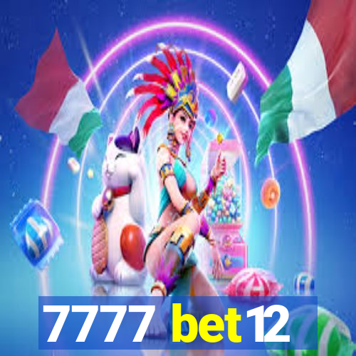 7777 bet12