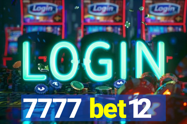 7777 bet12