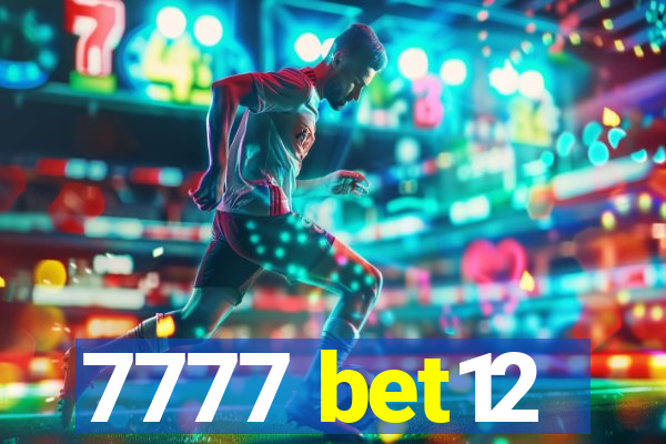 7777 bet12