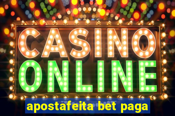 apostafeita bet paga