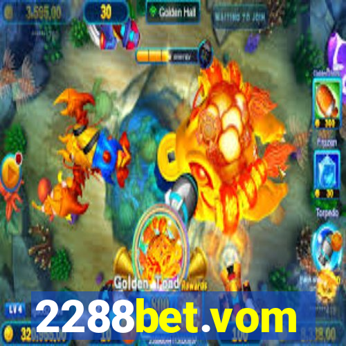 2288bet.vom