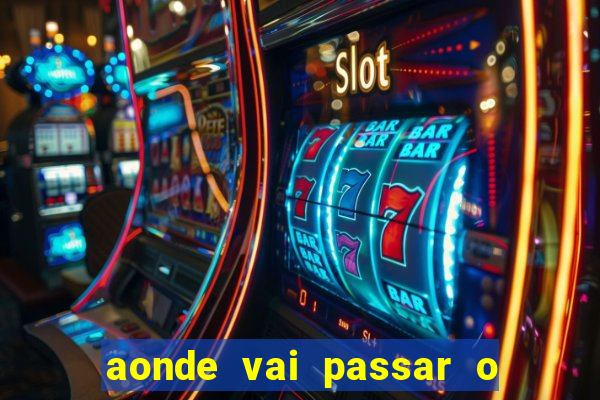 aonde vai passar o jogo do spfc