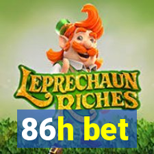 86h bet