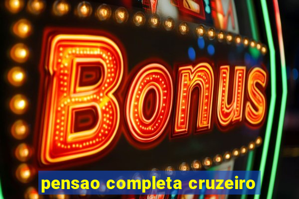 pensao completa cruzeiro