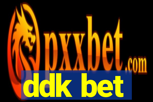 ddk bet
