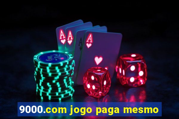 9000.com jogo paga mesmo