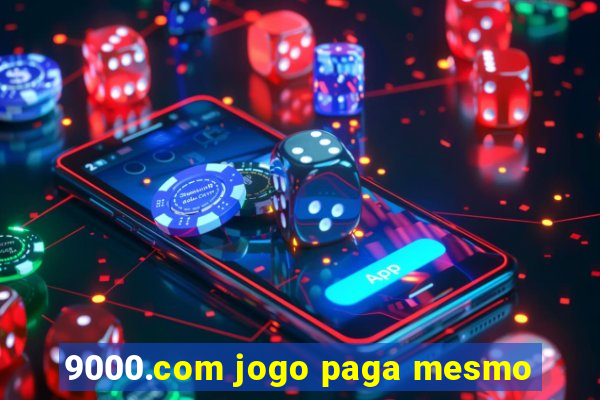 9000.com jogo paga mesmo