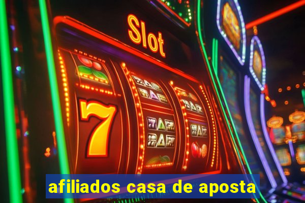afiliados casa de aposta