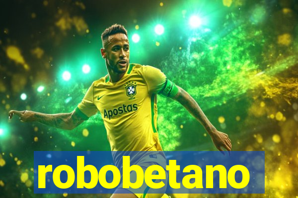 robobetano