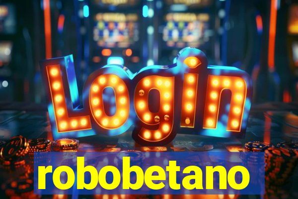robobetano