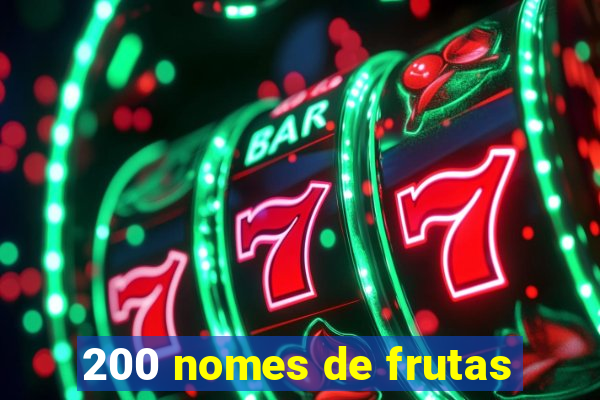 200 nomes de frutas