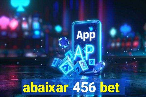 abaixar 456 bet