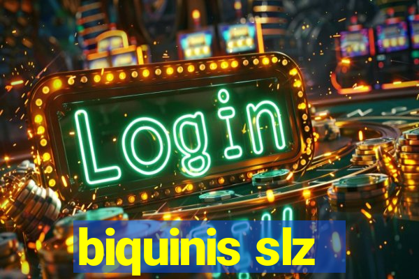 biquinis slz