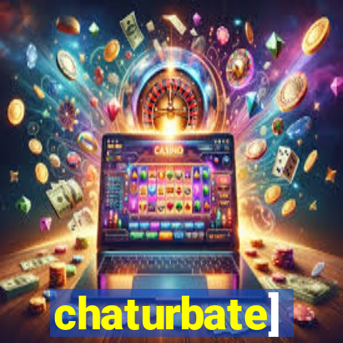 chaturbate]