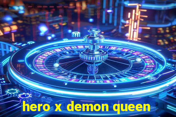 hero x demon queen