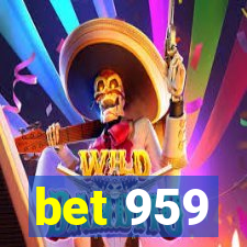 bet 959