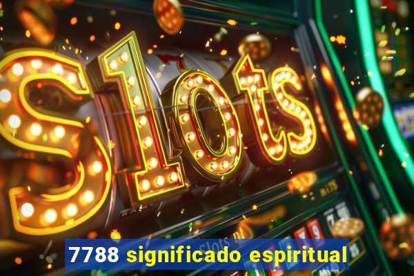 7788 significado espiritual