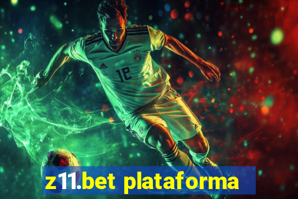 z11.bet plataforma